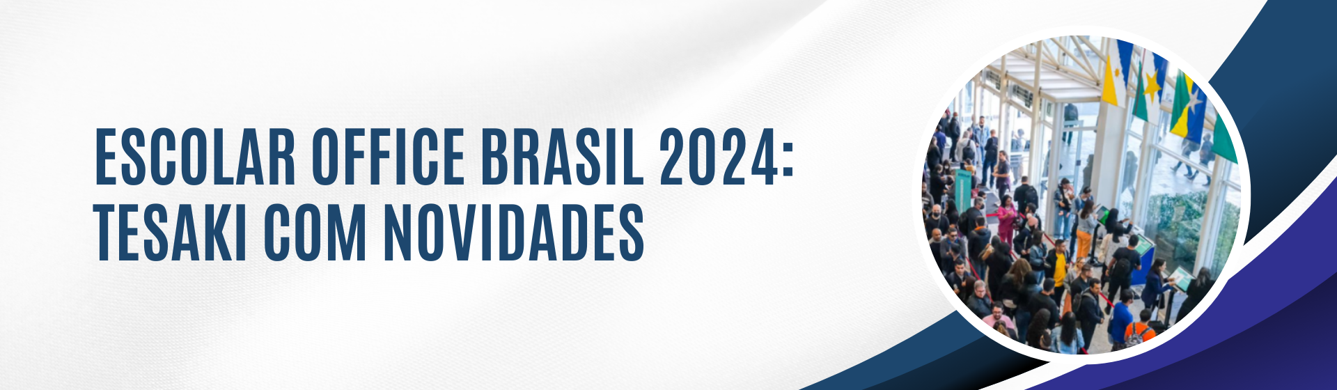 Escolar Office Brasil 2024: Tesaki com Novidades